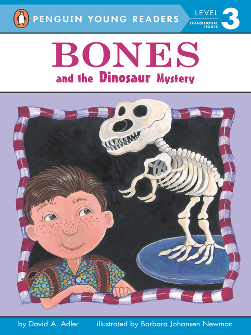 David A. Adler创作的Bones and the Dinosaur Mystery作品的详细信息 - 需进入等候名单